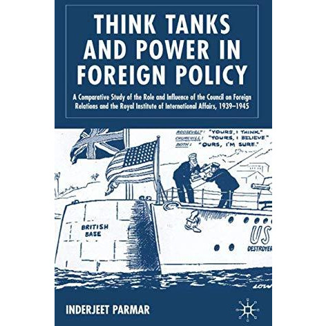 Think Tanks and Power in Foreign Policy: A Comparative Study of the Role and Inf [Hardcover]