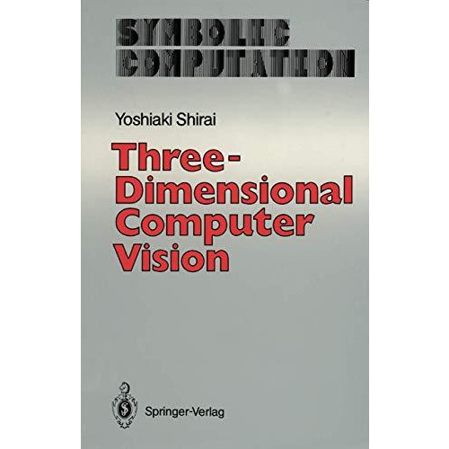 Three-Dimensional Computer Vision [Paperback]