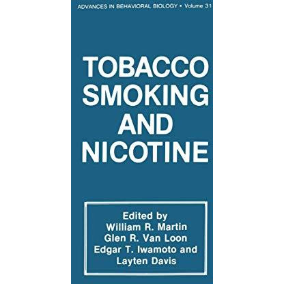 Tobacco Smoking and Nicotine: A Neurobiological Approach [Paperback]