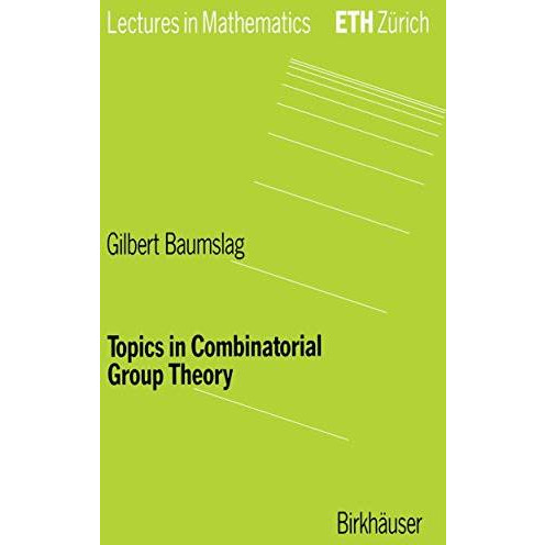 Topics in Combinatorial Group Theory [Paperback]