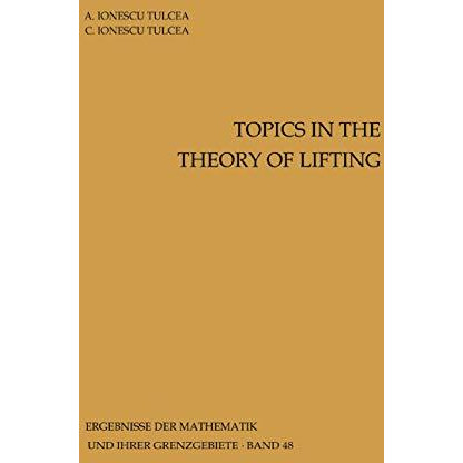 Topics in the Theory of Lifting [Paperback]