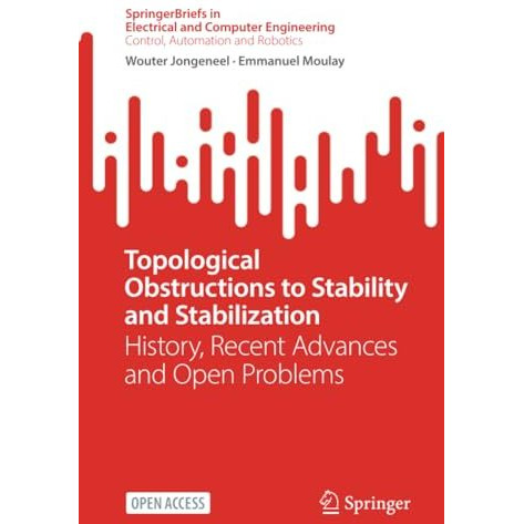 Topological Obstructions to Stability and Stabilization: History, Recent Advance [Paperback]