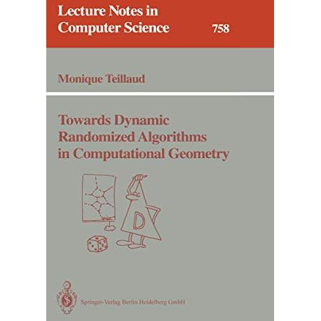 Towards Dynamic Randomized Algorithms in Computational Geometry [Paperback]