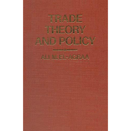 Trade Theory and Policy: Some Topical Issues [Paperback]