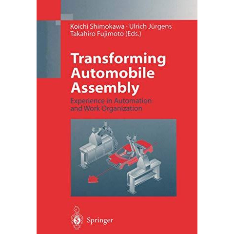 Transforming Automobile Assembly: Experience in Automation and Work Organization [Paperback]