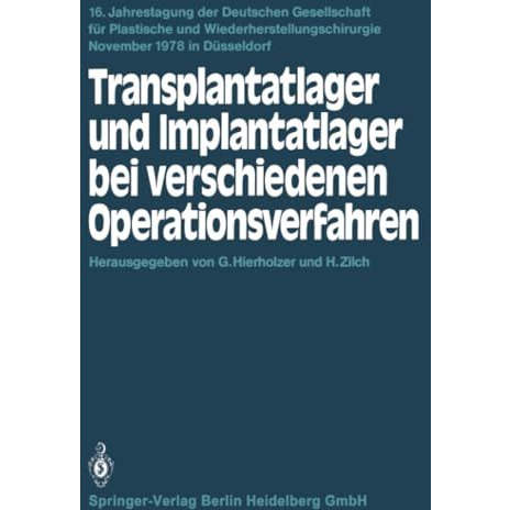 Transplantatlager und Implantatlager bei verschiedenen Operationsverfahren [Paperback]