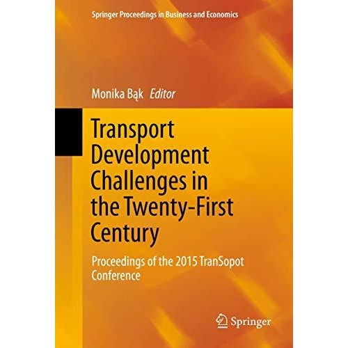 Transport Development Challenges in the Twenty-First Century: Proceedings of the [Hardcover]