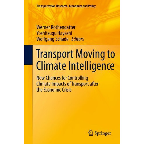 Transport Moving to Climate Intelligence: New Chances for Controlling Climate Im [Hardcover]