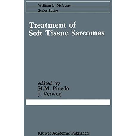 Treatment of Soft Tissue Sarcomas [Hardcover]