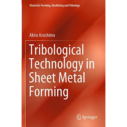 Tribological Technology in Sheet Metal Forming [Paperback]