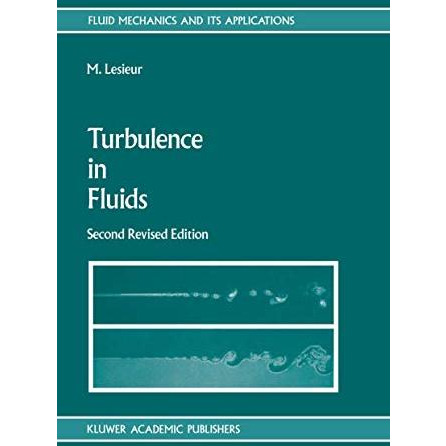 Turbulence in Fluids: Stochastic and Numerical Modelling [Paperback]