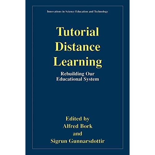 Tutorial Distance Learning: Rebuilding Our Educational System [Paperback]