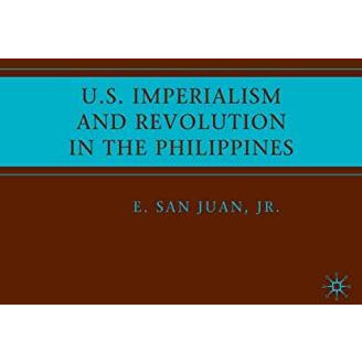 U.S. Imperialism and Revolution in the Philippines [Paperback]