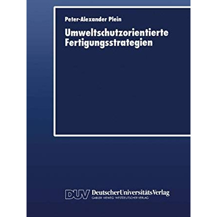 Umweltschutzorientierte Fertigungsstrategien [Paperback]