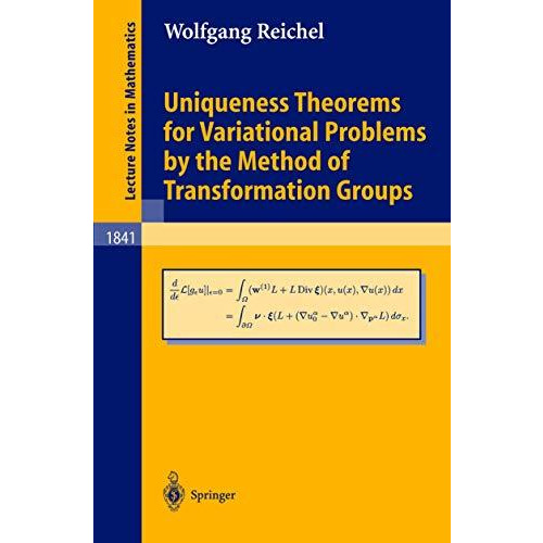 Uniqueness Theorems for Variational Problems by the Method of Transformation Gro [Paperback]