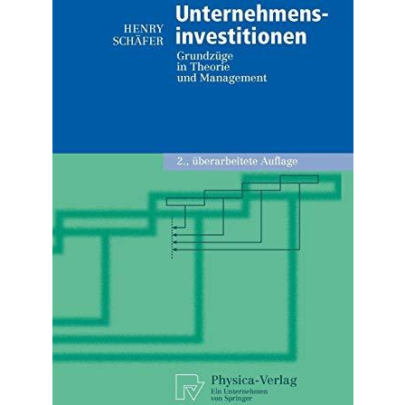 Unternehmensinvestitionen: Grundz?ge in Theorie und Management [Paperback]