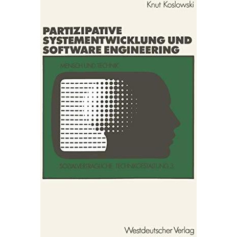 Unterst?tzung von partizipativer Systementwicklung durch Methoden des Software E [Paperback]