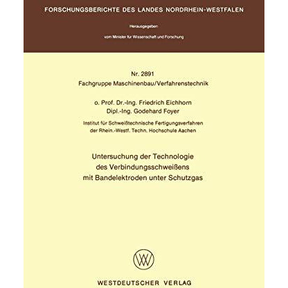 Untersuchung der Technologie des Verbindungsschwei?ens mit Bandelektroden unter  [Paperback]