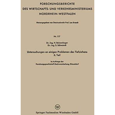 Untersuchungen an einigen Problemen des Tiefziehens II. Teil [Paperback]