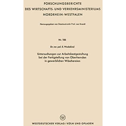 Untersuchungen zur Arbeitsbestgestaltung bei der Fertigstellung von Oberhemden i [Paperback]