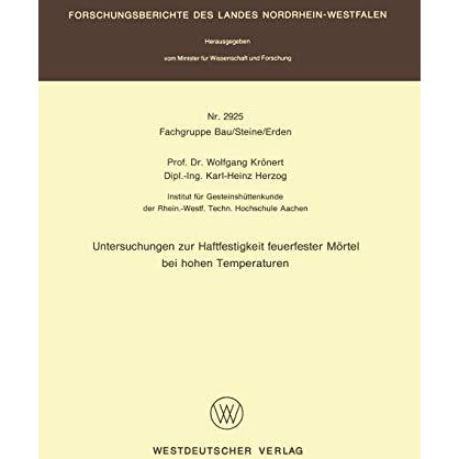 Untersuchungen zur Haftfestigkeit feuerfester M?rtel bei hohen Temperaturen [Paperback]