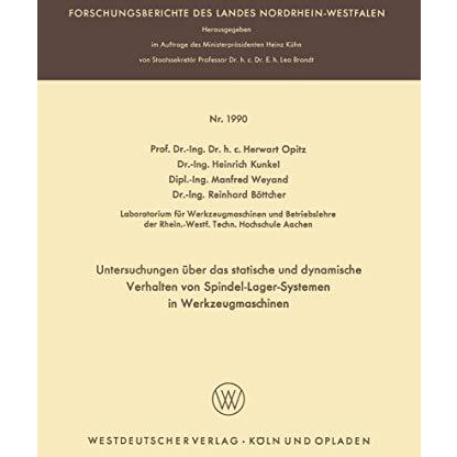 Untersuchungen ?ber das statische und dynamische Verhalten von Spindel-Lager-Sys [Paperback]