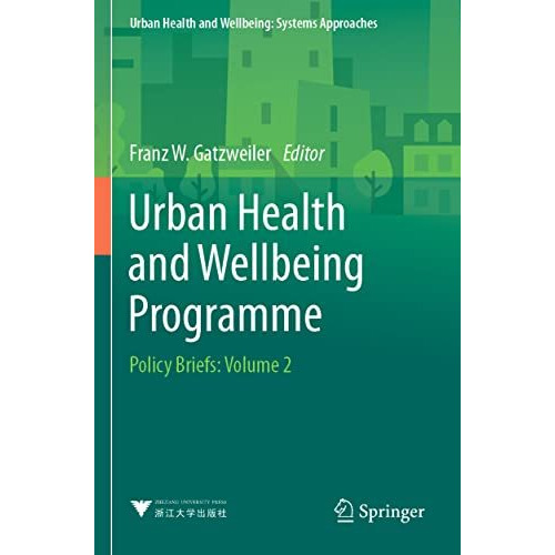 Urban Health and Wellbeing Programme: Policy Briefs: Volume 2 [Paperback]