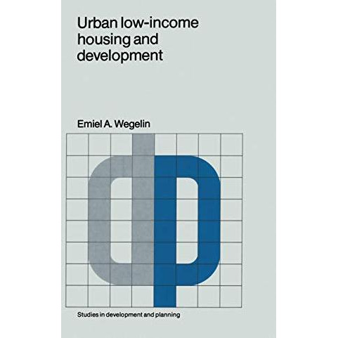 Urban low-income housing and development: A case study in Peninsular Malaysia [Hardcover]