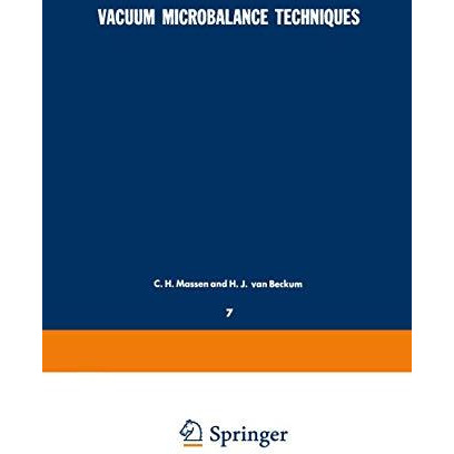 Vacuum Microbalance Techniques: Volume 7: Proceedings of the Eindhoven Conferenc [Paperback]