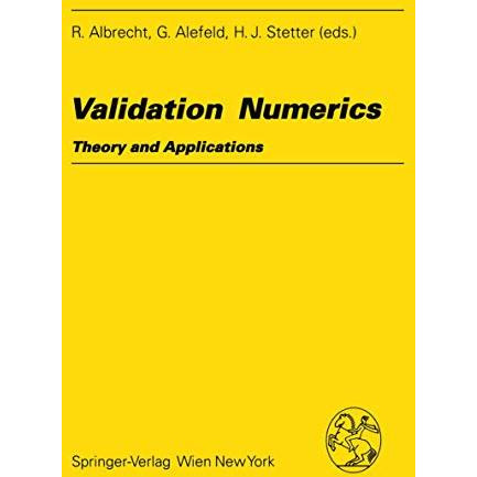 Validation Numerics: Theory and Applications [Paperback]