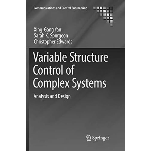 Variable Structure Control of Complex Systems: Analysis and Design [Paperback]