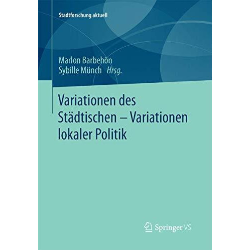 Variationen des St?dtischen  Variationen lokaler Politik [Paperback]