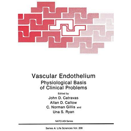 Vascular Endothelium: Physiological Basis of Clinical Problems [Paperback]