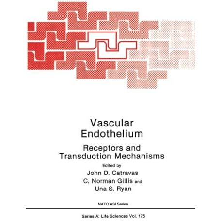 Vascular Endothelium: Receptors and Transduction Mechanisms [Paperback]