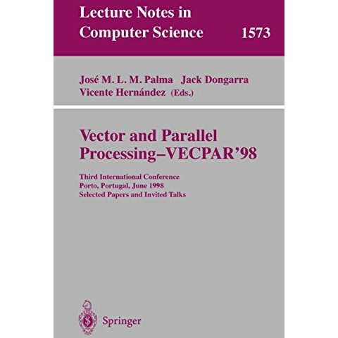 Vector and Parallel Processing - VECPAR'98: Third International Conference Porto [Paperback]