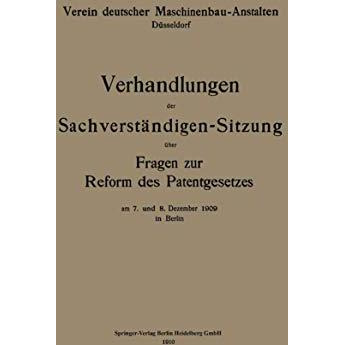 Verhandlungen der Sachverst?ndigen-Sitzung ?ber Fragen zur Reform des Patentgese [Paperback]