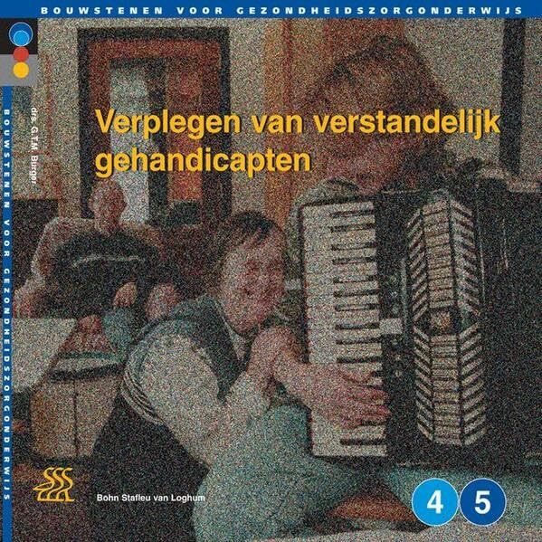 Verplegen van verstandelijk gehandicapten: Niveau 4 en 5 [Paperback]