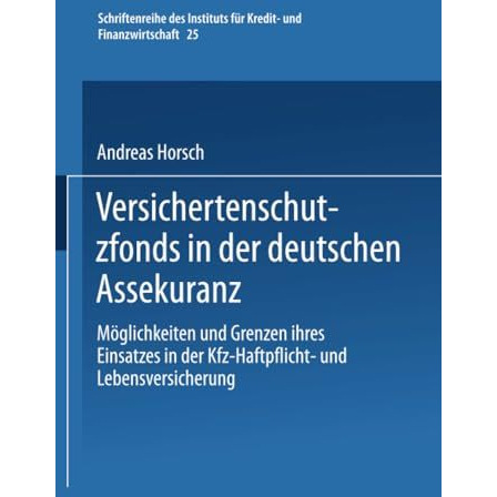 Versichertenschutzfonds in der deutschen Assekuranz: M?glichkeiten und Grenzen i [Paperback]