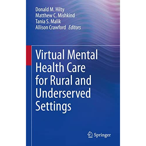 Virtual Mental Health Care for Rural and Underserved Settings [Hardcover]