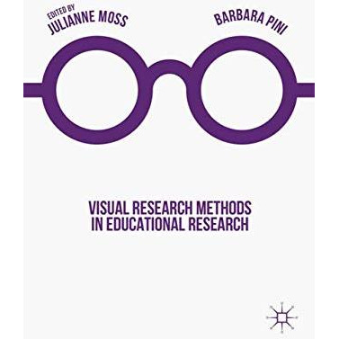 Visual Research Methods in Educational Research [Paperback]