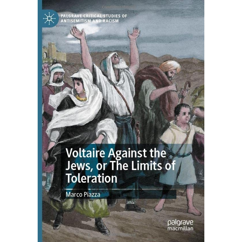 Voltaire Against the Jews, or The Limits of Toleration [Hardcover]