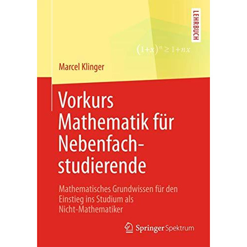 Vorkurs Mathematik f?r Nebenfachstudierende: Mathematisches Grundwissen f?r den  [Paperback]