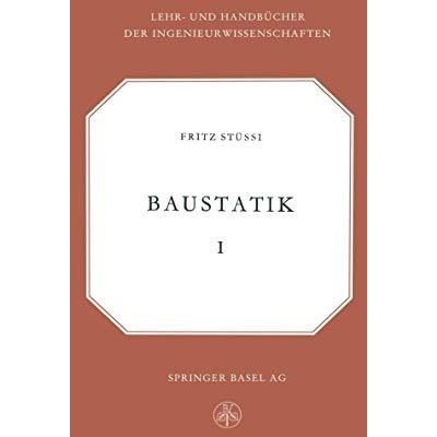 Vorlesungen ?ber Baustatik: Statisch bestimmte Systeme  Spannungsberechnung, El [Paperback]