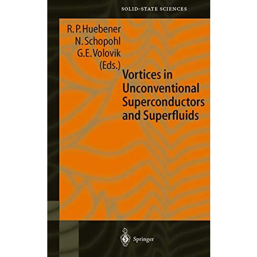 Vortices in Unconventional Superconductors and Superfluids [Hardcover]