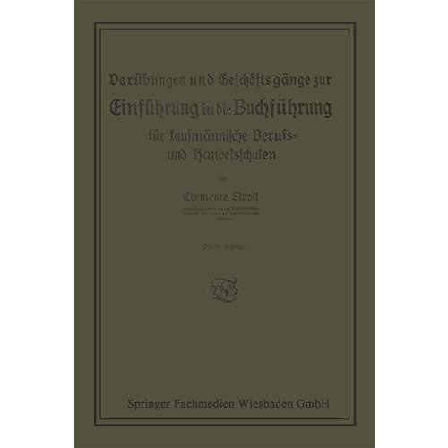 Vor?bungen und Gesch?ftsg?nge zur Einf?hrung in die Buchf?hrung f?r kaufm?nnisch [Paperback]