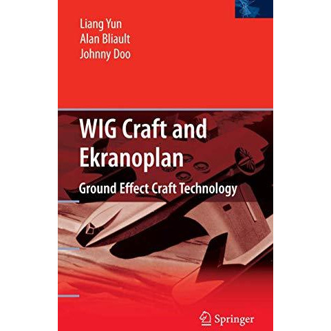 WIG Craft and Ekranoplan: Ground Effect Craft Technology [Hardcover]