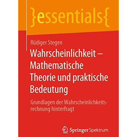 Wahrscheinlichkeit  Mathematische Theorie und praktische Bedeutung: Grundlagen  [Paperback]