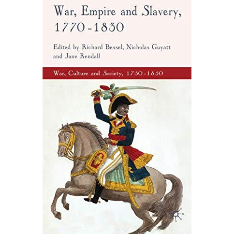 War, Empire and Slavery, 1770-1830 [Hardcover]