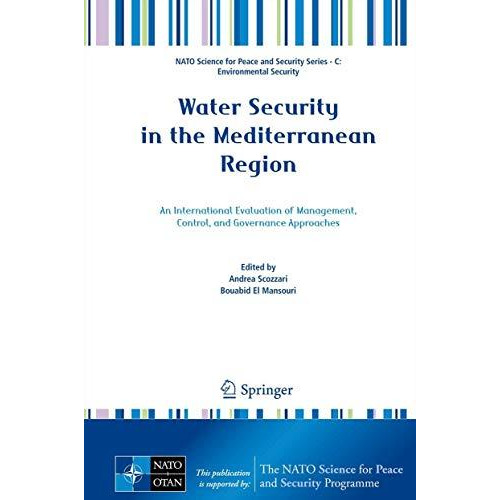 Water Security in the Mediterranean Region: An International Evaluation of Manag [Hardcover]