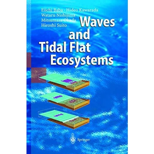 Waves and Tidal Flat Ecosystems [Paperback]